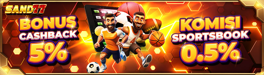 BONUS CASHBACK 5% + KOMISI 0.5% SPORT