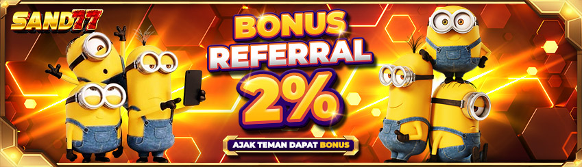 BONUS REFERRAL 2%